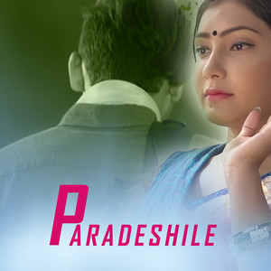 Paradeshile - Single