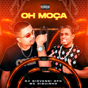 Oh Moça (Explicit)