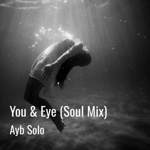 You & Eye (Soul Mix)