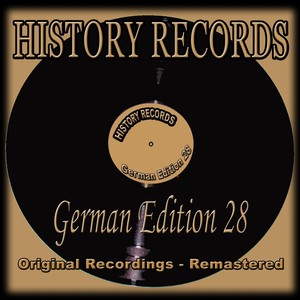 History Records - German Edition 28 (Original Recordings - Remastered)