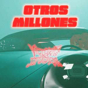 OTROS MILLONES (feat. Emiii & Toddy) (Explicit)