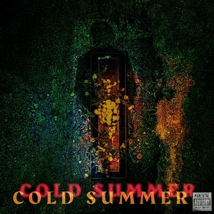 Cold Summer (Explicit)