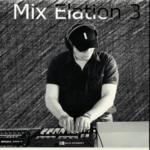 Mix Elation 3 (Explicit)