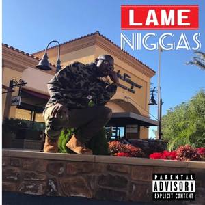 Lame Niggas