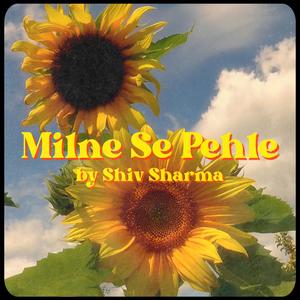 Milne Se Pehle (feat. Krutarth Music)