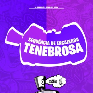 Sequência de Encaixada Tenebrosa (Explicit)