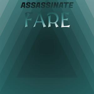 Assassinate Fare