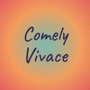 Comely Vivace