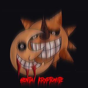 Hentai Kryptonite (feat. Foreign Prodi) [Explicit]