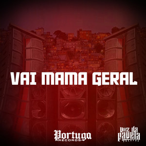 VAI MAMA GERAL (Explicit)