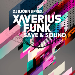 Safe & Sound (DJ Björn B presents Xaverius Funk)