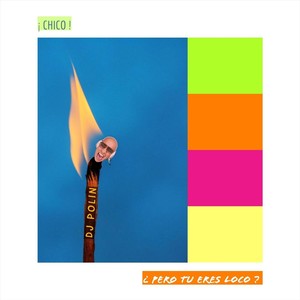 Chico Pero Tu Eres Loco