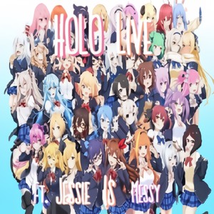 Hololive(feat. Jessie The Weeb God) (Explicit)