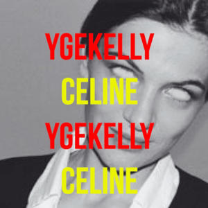 celine (prod.ygekelly) [Explicit]