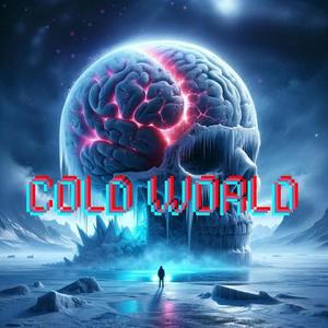 Cold World (Explicit)