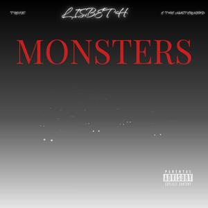 Monsters (feat. Lisbeth & E The Mastermind) (Explicit)