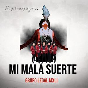 Mi Mala Suerte