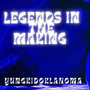 Legends In The Making (feat. Anubis Blue & FoolyKyro) [Explicit]