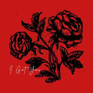I Got You (Explicit)