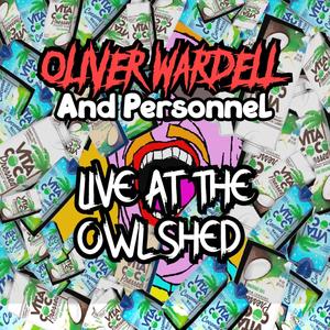 Live at The Owl Shed (Explicit)