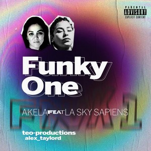 Funky One(feat. La Sky Sapiens) (Explicit)