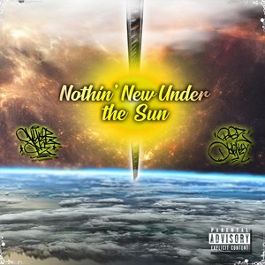 Nothin' New Under the Sun (Explicit)