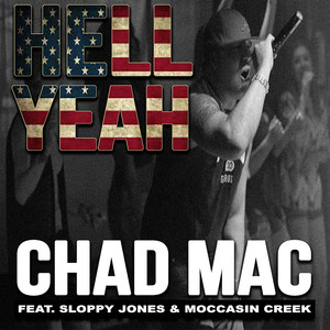 Hell Yeah (feat. Sloppy Jones & Moccasin Creek)