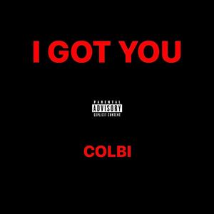 I GOT YOU (Explicit)