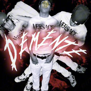 Demente (Explicit)