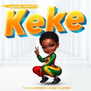 KEKE (feat. swinzer & Gabby Flavour)