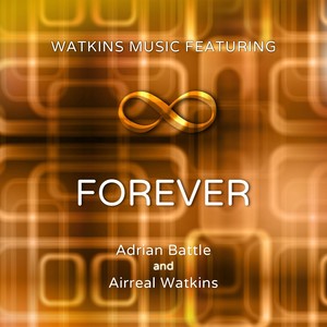 Forever (feat. Airreal Watkins & Adrian Battle)