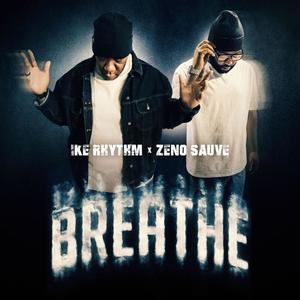 Breathe (feat. Zeno Suave)