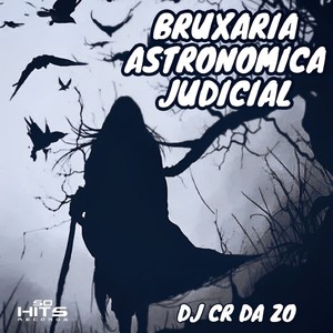 Bruxaria Astronomica Judicial (Explicit)