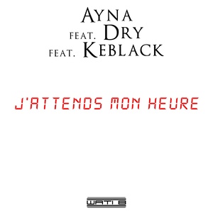 J'attends mon heure