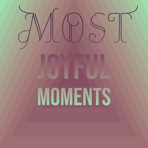 Most Joyful Moments