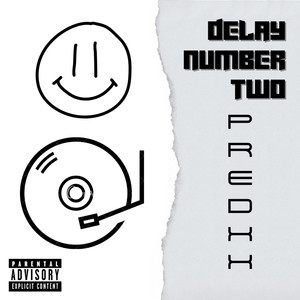 Delay Number Two (Explicit)