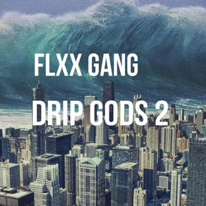 Drip Gods 2 (Explicit)