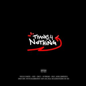 THANKS FOR NOTHING (Explicit)