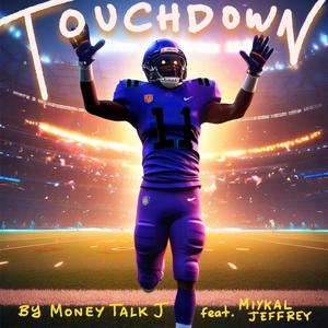 Touchdown (feat. Jeffrey miykal) [Explicit]