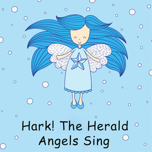 Hark! the Herald Angels Sing