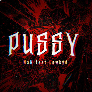 Pussy (Explicit)