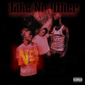 Like No Other (Explicit)