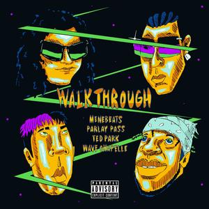 Walk Through(feat. Parlay Pass) (Explicit)