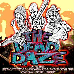 The Dead Daze (Explicit)