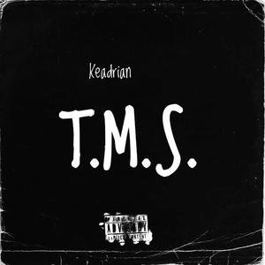 T.M.S. (Explicit)