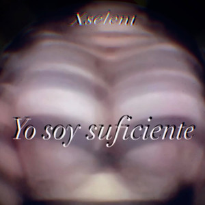 Yo Soy Suficiente (Explicit)