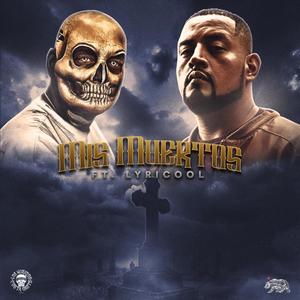 Mis Muertos (Explicit)