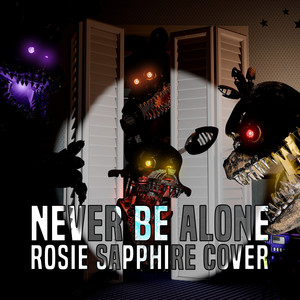 Never Be Alone (Cover)