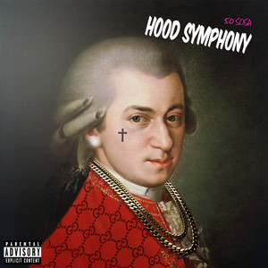 Hood Symphony (Explicit)