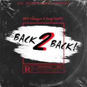 Back2Back! (feat. YungTeelø!) (Explicit)